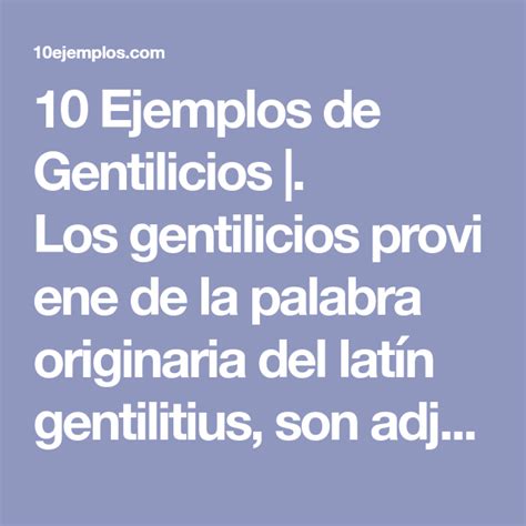 10 Ejemplos De Gentilicios Los Gentilicios Proviene De La Palabra