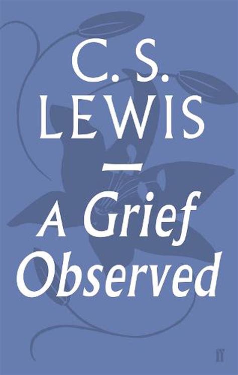 A Grief Observed By Cs Lewis Paperback 9780571290680 Buy Online