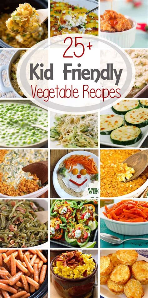 25 Kid Friendly Vegetable Recipes Julies Eats And Treats