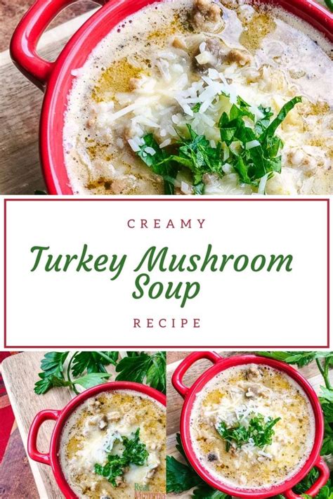 Creamy Turkey Mushroom Soup Real Momma