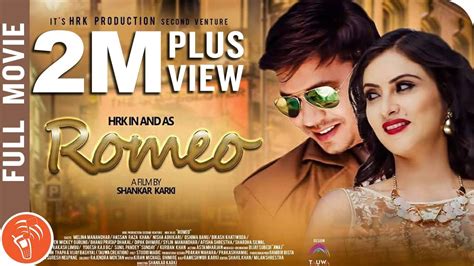 Romeo New Nepali Full Movie 2019 2075 Hassan Raza Khan Melina Manandhar Nisha Adhikari