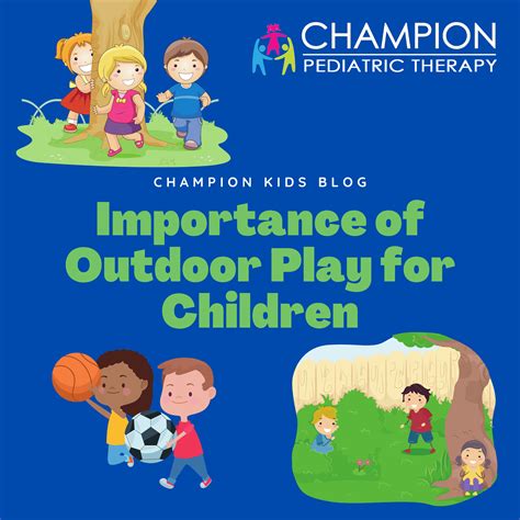 Importance Of Outdoor Play For Children — Champion Pediatric Therapy