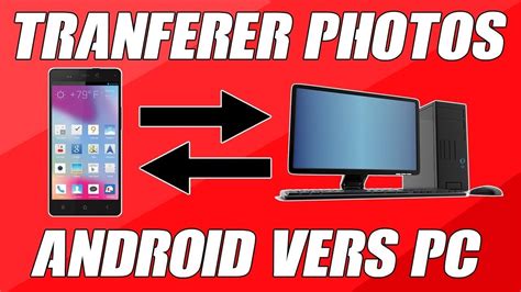 Transferer Des Photos De Son Smartphone Vers Son PC YouTube