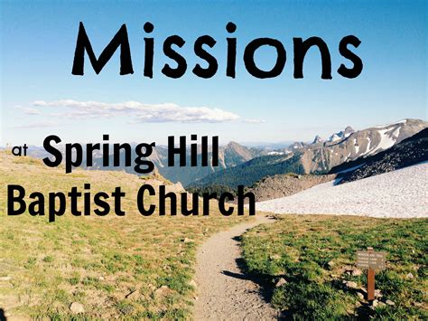 Missions Spring Hill Baptist Church