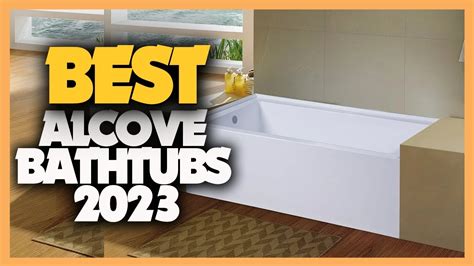7 Best Alcove Bathtubs 2023 Youtube