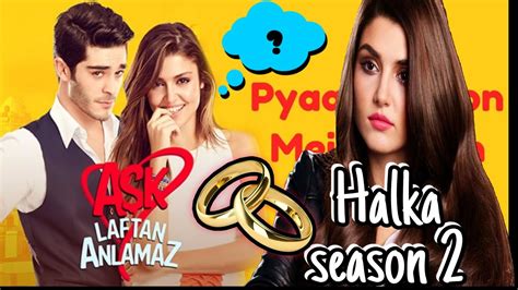 Burak Deniz Pyaar Lafzo Main Kahan Season 2 Not Coming Hande Erçel