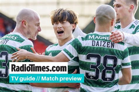 Celtic V St Mirren Scottish Cup Kick Off Time Tv Channel Live Stream