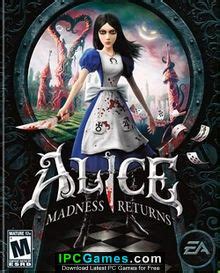 Alice Madness Returns Free Download Ipc Games