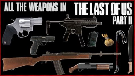 Weapons Of The Last Of Us Part 2 Guns Melee And Throwables