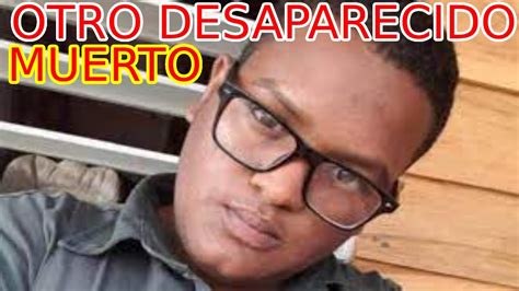 Encuentran Un Joven Muerto Reportado Como Desaparecido Youtube