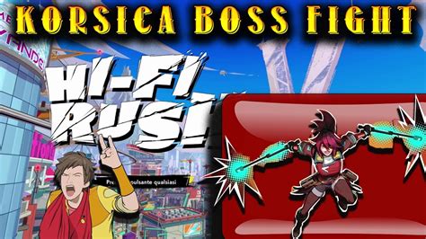 Hi Fi Rush Korsica Terza Bossfight Youtube