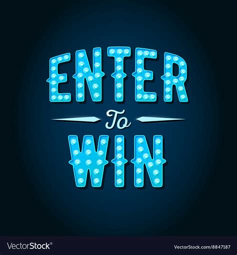 Enter To Win Sign Win Prize Win In Lottery Vector Image