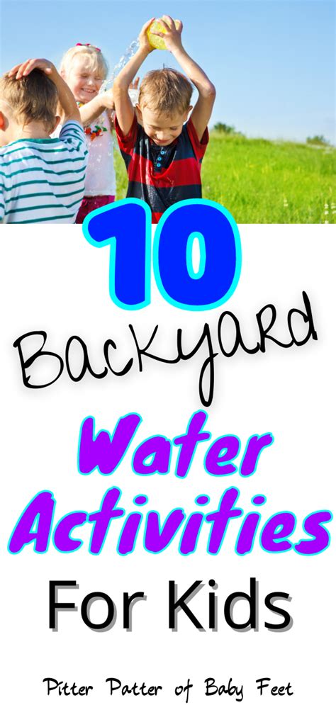 10 Backyard Water Activities For Kids Pitter Patter Of Baby Feet