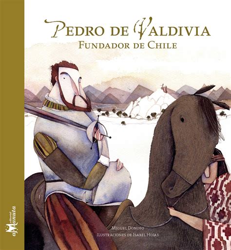 Pedro De Valdivia Fundador De Chile Libros Canelo