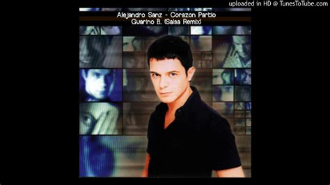 Alejandro Sanz Corazon Partio Remix Salsa By Guarino B Youtube