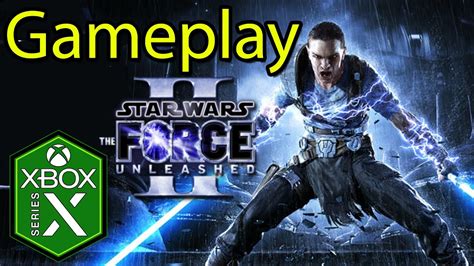 Star Wars The Force Unleashed 2 Xbox Series X Gameplay Youtube