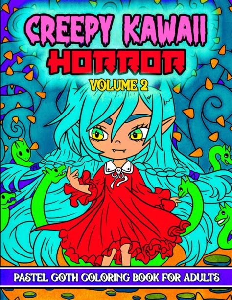 Creepy Kawaii Horror Pastel Goth Coloring Book Volume 2 Cute And Spooky Gothic Art 40