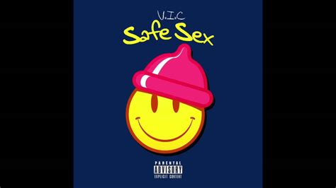 Safe Sex Vic Youtube