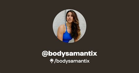 Bodysamantix Instagram Tiktok Linktree