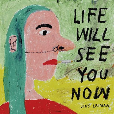 Jens Lekman Life Will See You Now We All Want Someone To Shout For