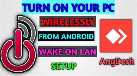 Turn On Computer Wirelessly From Your Android Phone Wake On Lan