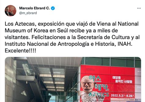 after controversy with moctezuma s plume marcelo ebrard boasted the mexican exhibition of