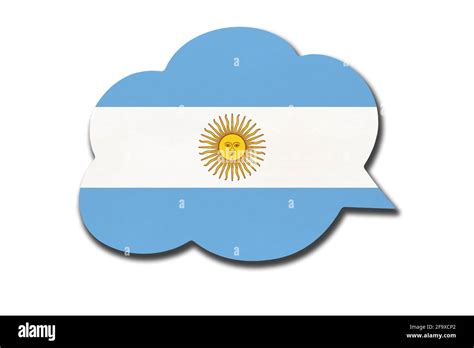 3d Speech Bubble With Argentina Or Argentine Republic National Flag