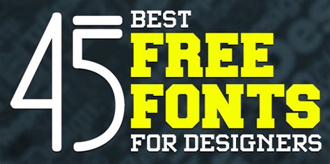 45 Best Free Fonts For Designers Fonts Graphic Design Junction