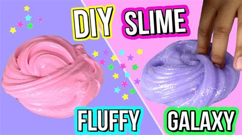 Diy Fluffy And Galaxy Slime How To Make The Best Slime The