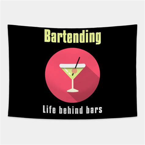 Bartending Life Behind Bars Funny Bartender Quote Bartender