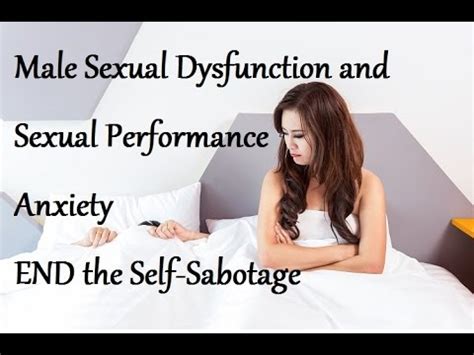 Guided Meditation Male Sexual Dysfunction Performance Anxiety Impotence End The Self