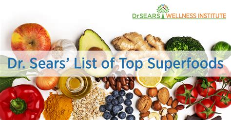 List Of Top Superfoods Dr Sears Wellness Institute
