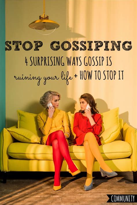 Stop Gossiping 4 Ways Gossip Ruins Your Life How To Stop It