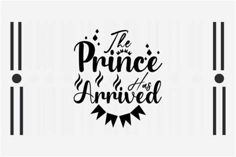 The Prince Has Arrived Svg Graphic By Svg Box · Creative Fabrica