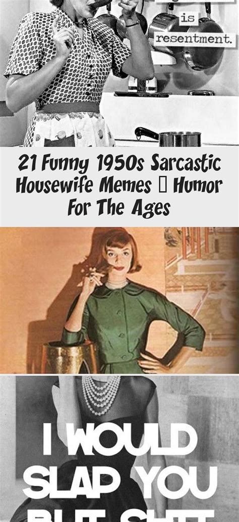 21 Funny 1950s Sarcastic Housewife Memes Humor For The Ages Humor