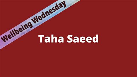 Wellbeing Wednesday Taha Saeed Youtube