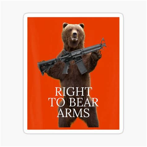 Bear Arms Right To Bear Arms Sticker For Sale By Edensmr Redbubble