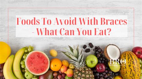 Foods To Avoid With Braces What Can You Eat Full List