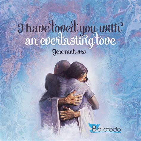 I Have Loved You With An Everlasting Love Christian Pictures