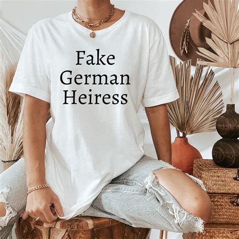 Fake German Heiress T Shirt Funny Anna Delvey Inventing Anna Etsy