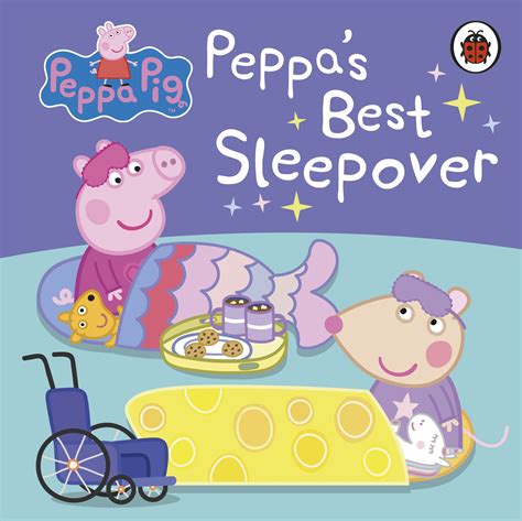 Peppa Pig Peppas Best Sleepover By Peppa Pig Penguin Books Australia