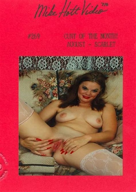 Cunt Of The Month Scarlet Mike Hott Video Unlimited Streaming At