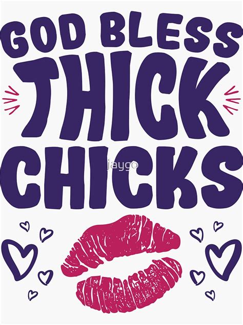 God Bless Thick Chicks Sticker By Jaygo Redbubble