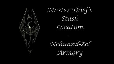 Nchuand Zel Armory Master Thief S Stash Location Youtube