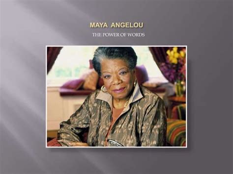 Maya Angelou Power Point
