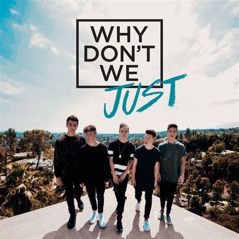 Why Dont We ホワイ・ドント・ウィー Why Dont We Just Ep ホワイ・ドント・ウィー・ジャスト Ep