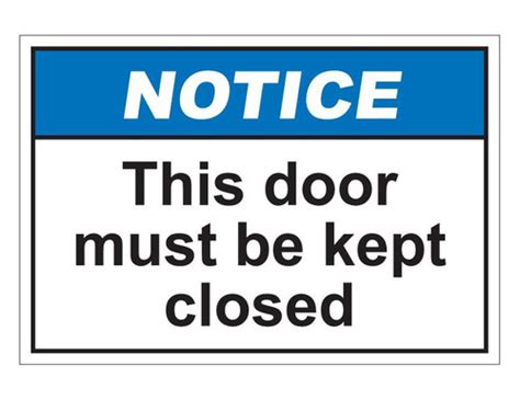Ansi Notice Door Must Be Kept Closed