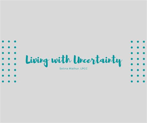 Achievement Advantage Assessment And Services Llc — Living With Uncertainty