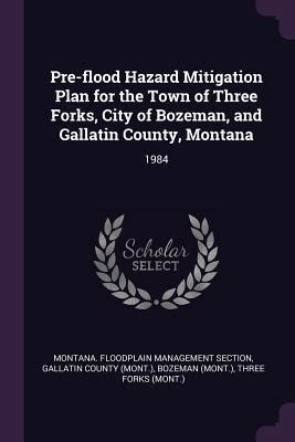 Pre Flood Hazard Mitigation Plan For The Town Of Three Forks City Of