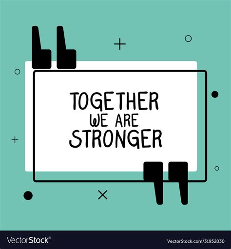 Together We Are Stronger Quote Design Royalty Free Vector